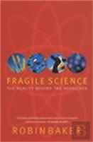 Fragile Science