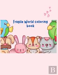 Fragile World Coloring Book