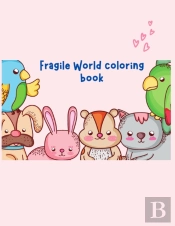 Fragile World Coloring Book