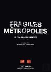 Fragiles Métropoles : Le Temps Des Épreuves