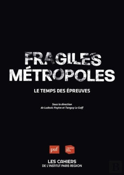 Bertrand.pt - Fragiles Métropoles : Le Temps Des Épreuves