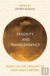 Fragility And Transcendence