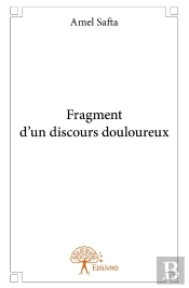 Fragment D'Un Discours Douloureux