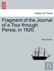 Fragment Of The Journal Of A Tour Throug