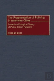 Fragmentation Of Policing In American Cities