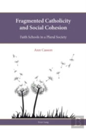 Fragmented Catholicity And Social Cohesion