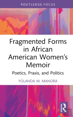 Bertrand.pt - Fragmented Forms In African American Womenâ€™S Memoir