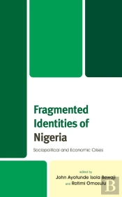 Fragmented Identities Of Nigeria