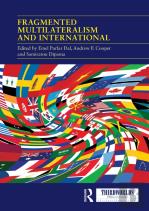 Fragmented Multilateralism And International Institutions