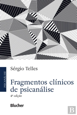 Bertrand.pt - Fragmentos Clínicos De Psicanálise