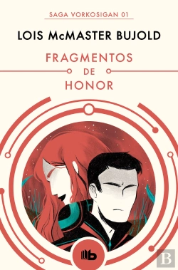 Bertrand.pt - Fragmentos De Honor (Las Aventuras De Miles Vorkosigan 1)