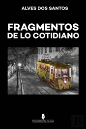 Fragmentos De Lo Cotidiano