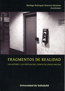 Bertrand.pt - Fragmentos De Realidad. Los Autores Y Las Poéticas Del Cuento En Lengua Inglesa