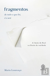 Fragmentos de Tudo o que Foi, é e Será