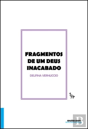 Fragmentos de um deus Inacabado