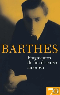 Bertrand.pt - Fragmentos de um Discurso Amoroso