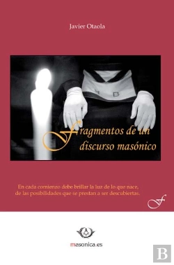 Bertrand.pt - Fragmentos De Un Discurso Masonico