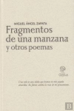 Bertrand.pt - Fragmentos De Una Manzana Y Otros Poemas