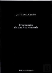 Fragmentos De Una Voz Cansada
