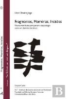 Fragmentos, Memórias e Incisões