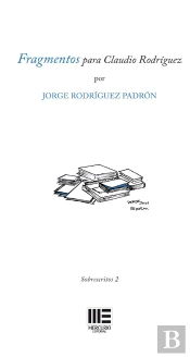 Fragmentos Para Claudio Rodriguez
