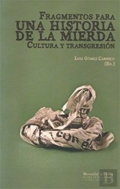 Fragmentos Para La Historia De La Mierda