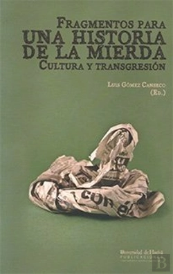 Bertrand.pt - Fragmentos Para La Historia De La Mierda
