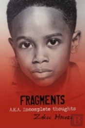 Fragments A.K.A. Incomplete Thoughts: Fr