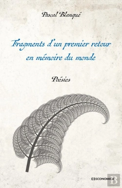 Bertrand.pt - Fragments D 'N Premier Retour En Mémoire Du Monde : Poésies