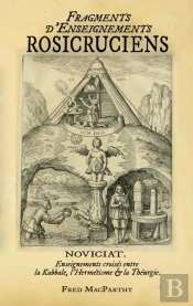 Fragments D'Enseignements Rosicruciens, Enseignements Croises Entre Kabbale, Hermetisme Theurgie
