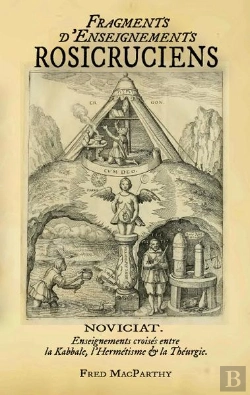 Bertrand.pt - Fragments D'Enseignements Rosicruciens, Enseignements Croises Entre Kabbale, Hermetisme Theurgie