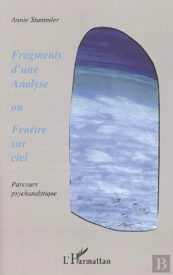 Bertrand.pt - Fragments D'Une Analyse Ou Fenetre Sur Ciel