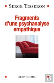 Fragments D'Une Psychanalyse Empathique