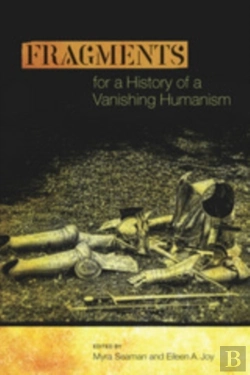 Bertrand.pt - Fragments For A History Of A Vanishing Humanism