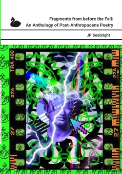 Bertrand.pt - Fragments From   Before    The Fall   An Anthology Of Post-Anthropocene Poetry