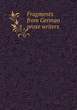 Bertrand.pt - Fragments From German Prose Writers