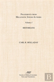 Fragments From Hellenistic Jewish Authors: Volume !, Historians