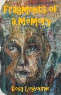 Fragments Of A Memory