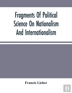 Bertrand.pt - Fragments Of Political Science On Nationalism And Internationalism