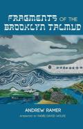 Fragments Of The Brooklyn Talmud