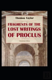Fragments Of The Lost Writings Of Proclus Illustrated