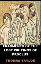 Fragments Of The Lost Writings Of Proclus Illustrated