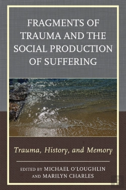 Bertrand.pt - Fragments Of Trauma And The Social Production Of Suffering