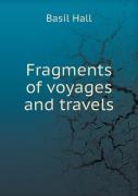 Fragments Of Voyages And Travels