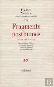 Fragments Posthumes (Automne 1887 Mars 1888) (Broche)