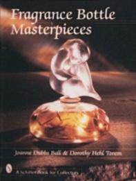 Fragrance Bottle Masterpieces