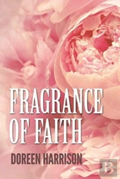 Fragrance Of Faith