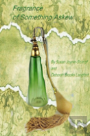 Fragrance Of Something Askew