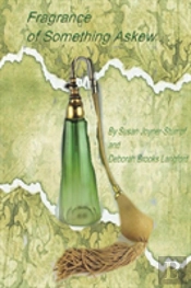 Fragrance Of Something Askew