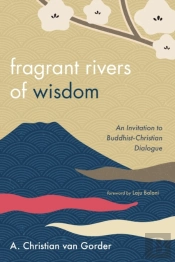 Fragrant Rivers Of Wisdom